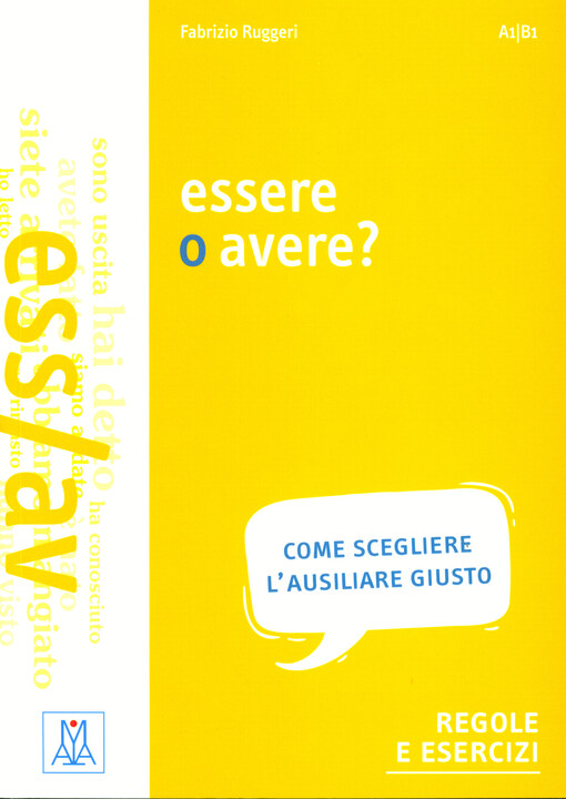 Essere o avere? : regole e esercizi
