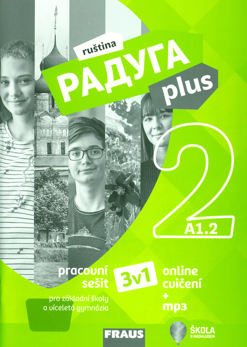 Raduga plus 2 : pracovní sešit : ruština pro základní školy a víceletá gymnázia
