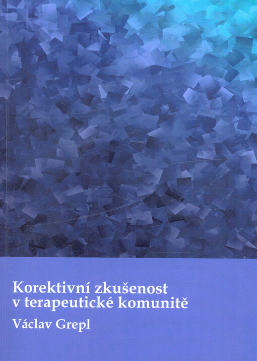 Korektivní zkušenost v terapeutické komunitě