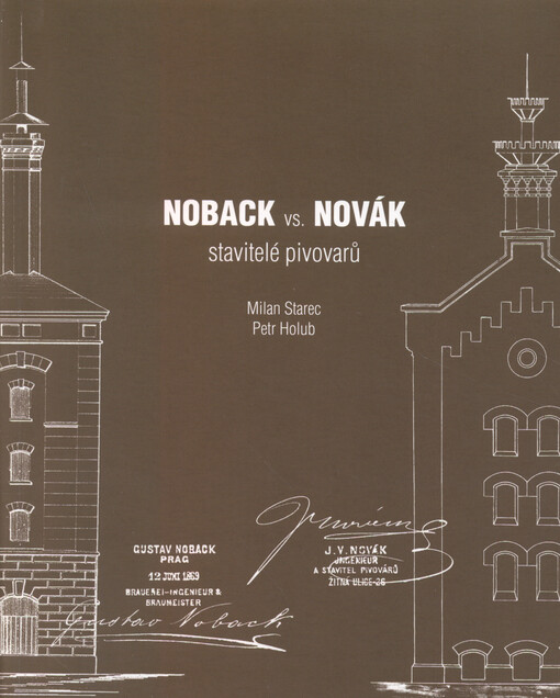 Noback vs. Novák : stavitelé pivovarů