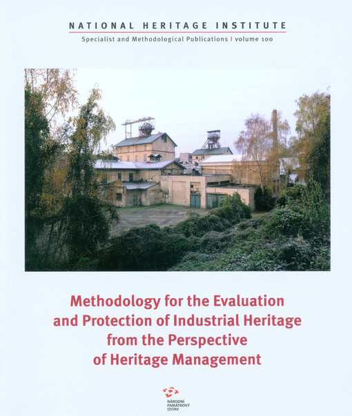 Methodology for the evaluation and protection of industrial heritage from the perspective of heritage management