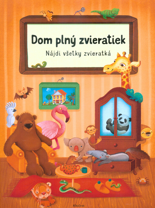 Dom plný zvieratiek : nájdi všetky zvieratká