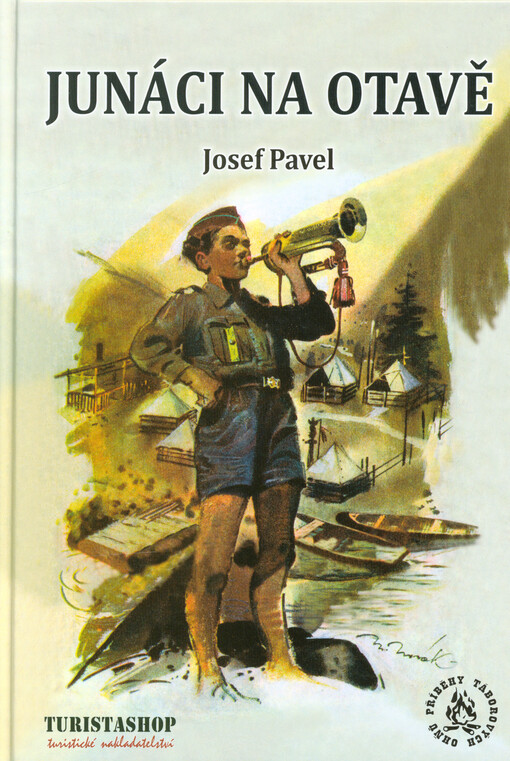 Junáci na Otavě : příhody z prázdninového tábora junáků