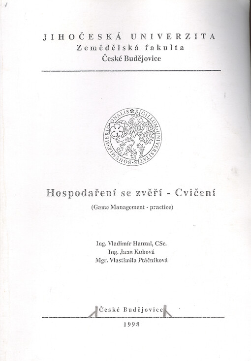 Hospodaření se zvěří - cvičení = Game management - practice