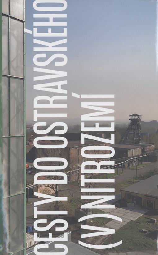 Cesty do ostravského (v)nitrozemí