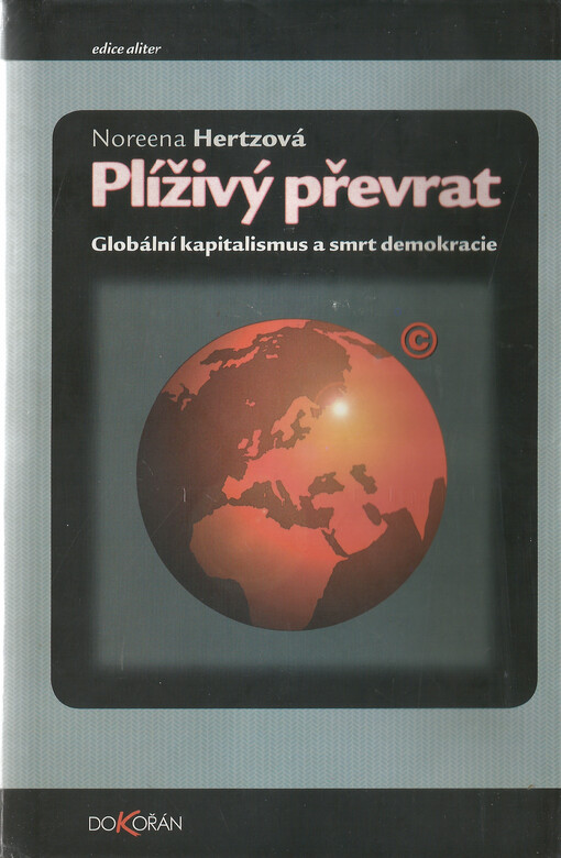 Plíživý převrat: globální kapitalismus a smrt demokracie