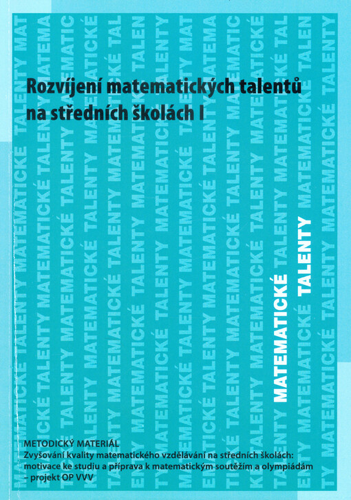 Rozvíjení matematických talentů na středních školách I