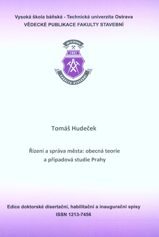Řízení a správa města: obecná teorie a případová studie Prahy : autoreferát k habilitační práci