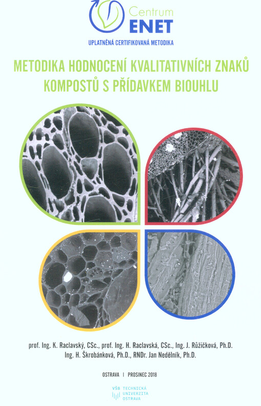 Metodika hodnocení kvalitativních znaků kompostů s přídavkem biouhlu : uplatněná certifikovaná metodika