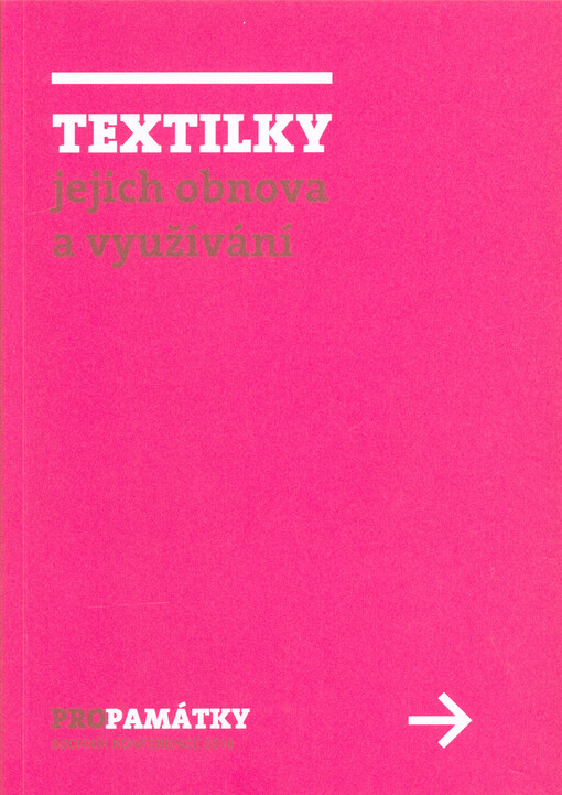 Textilky : jejich obnova a využívání