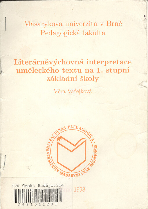 Literárněvýchovná interpretace uměleckého textu na 1. stupni základní školy