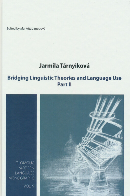 Bridging linguistic theories and language use. Part II