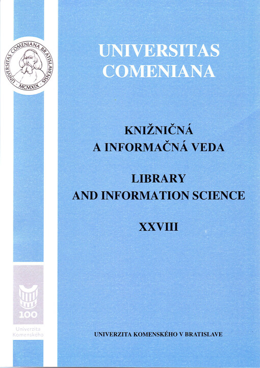 Knižničná a informačná veda : zborník Filozofickej fakulty Univerzity Komenského = Library and information science. XXVIII