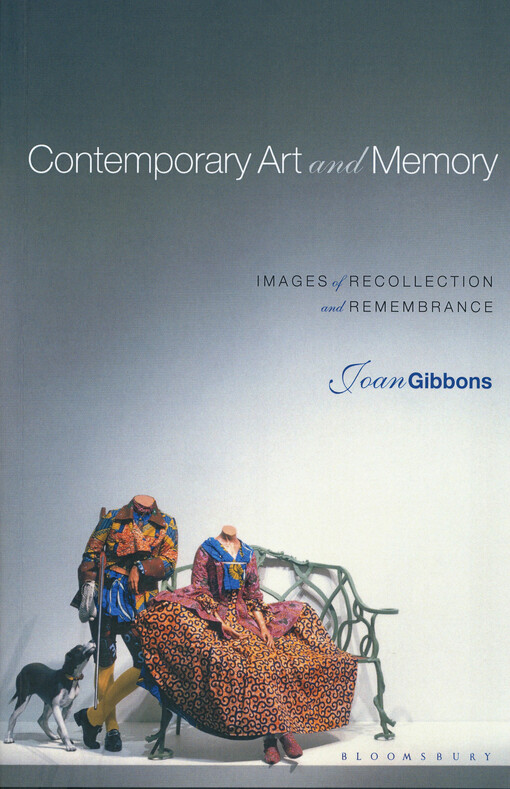 Contemporary art and memory : images of recollection and remembrance