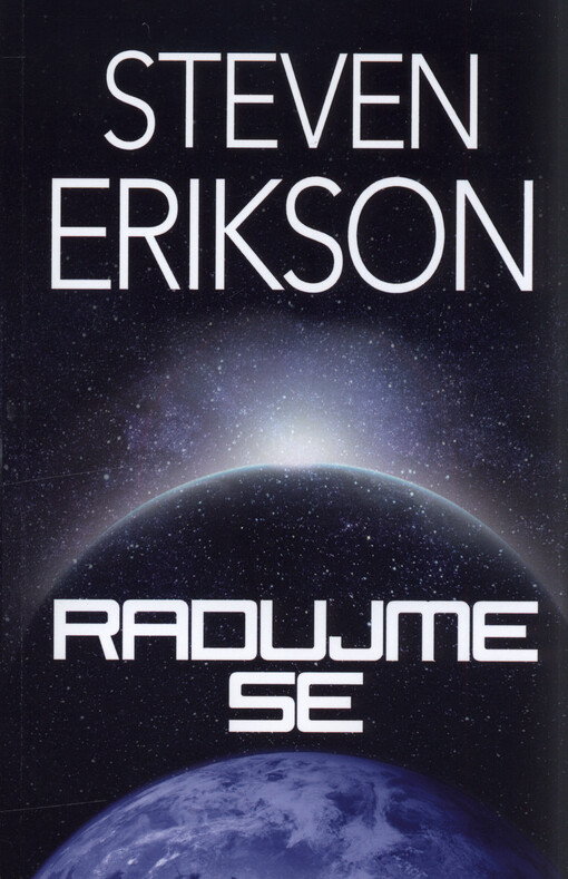 Radujme se : nůž do srdce : román o prvním kontaktu