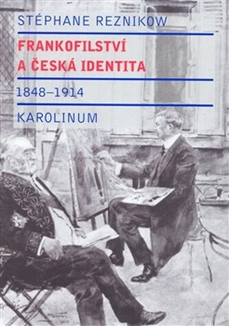 Frankofilství a česká identita: 1848-1914