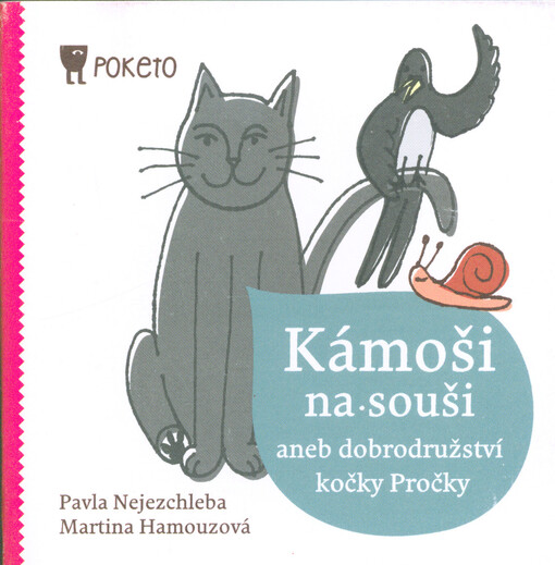 Kámoši na souši, aneb, Dobrodružství kočky Pročky