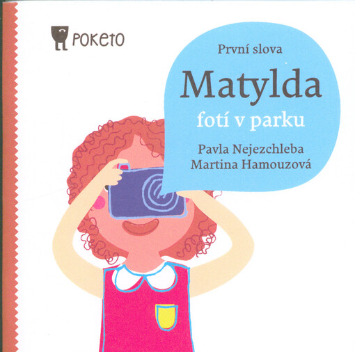 Matylda fotí v parku : první slova