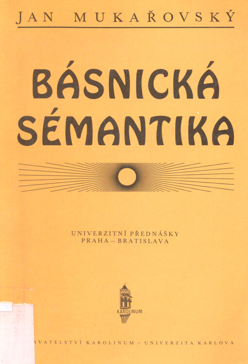 Básnická sémantika: univerzitní přednášky Praha - Bratislava