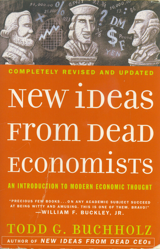 New ideas from dead economists :an introduction to modern economic thought