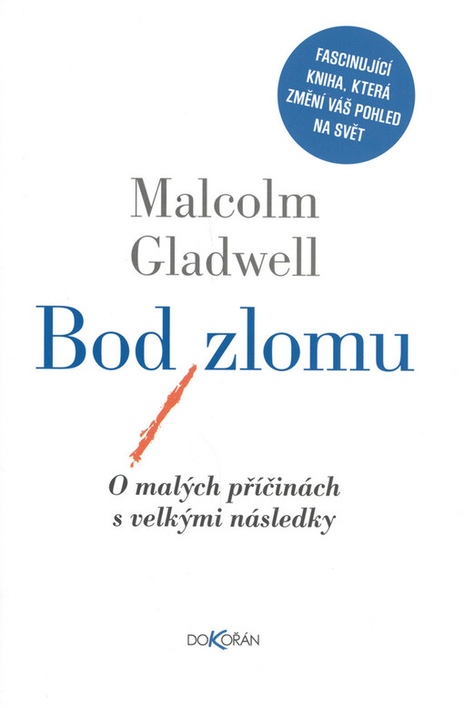 Bod zlomu: o malých příčinách s velkými následky