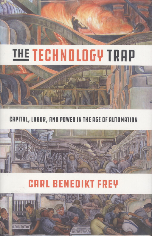 The technology trap : capital, labor and power in the age of automation