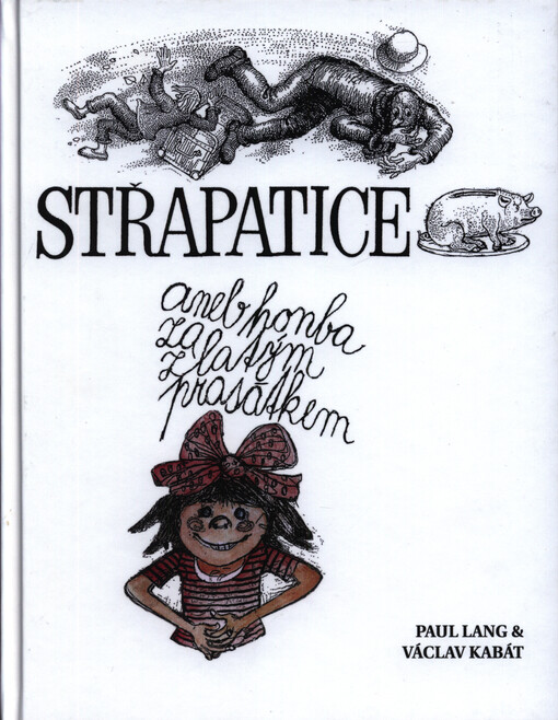 Střapatice, aneb, Honba za zlatým prasátkem