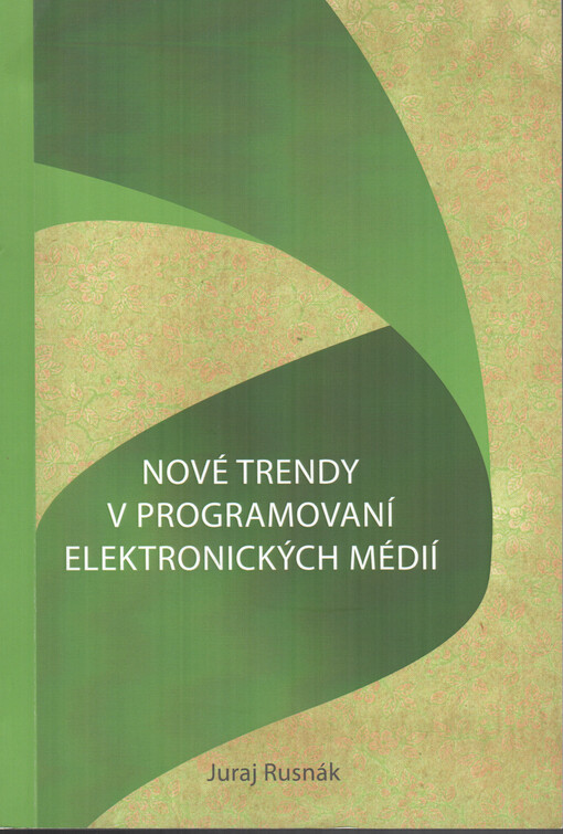 Nové trendy v programování elektronických médií