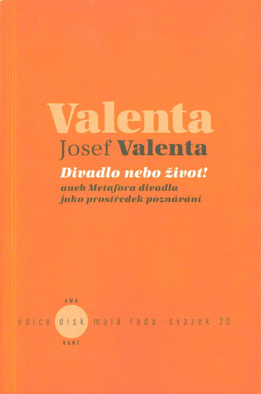 Divadlo nebo život!, aneb, Metafora divadla jako prostředek poznávání