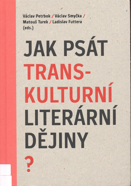 Jak psát transkulturní literární dějiny?