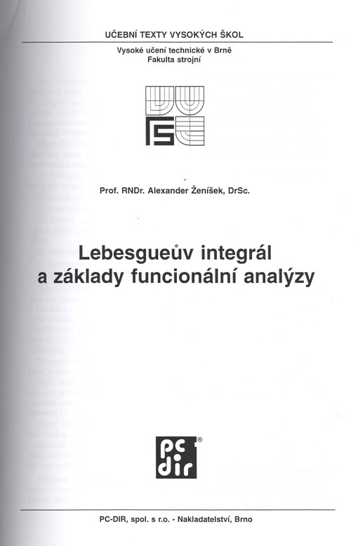 Lebesgueův integrál a základy funkcionální analýzy