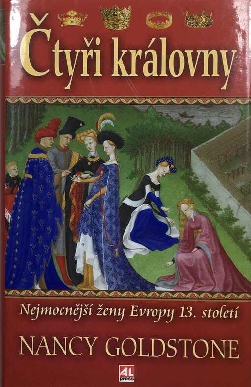 Čtyři královny : nejmocnější ženy Evropy 13. století