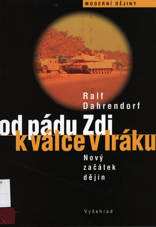 Od pádu Zdi k válce v Iráku : nový začátek dějin