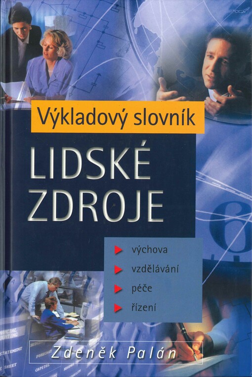 Lidské zdroje: výkladový slovník : výchova, vzdělávání, péče, řízení