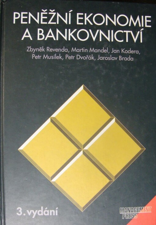 Peněžní ekonomie a bankovnictví, Vyd. 3., přeprac.
