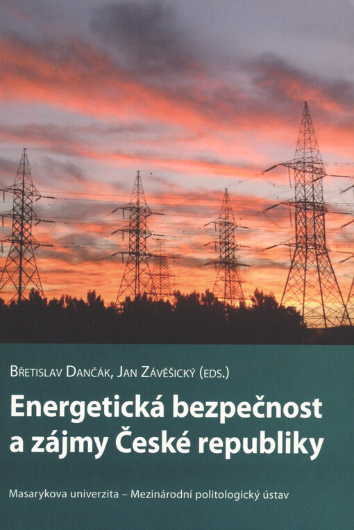 Energetická bezpečnost a zájmy České republiky