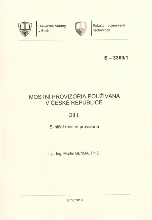 Mostní provizoria používaná v České republice. Díl I., Silniční mostní provizoria