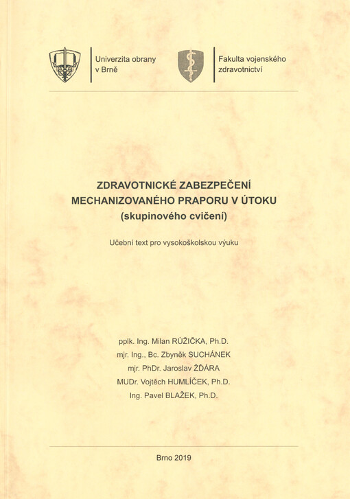 Zdravotnické zabezpečení mechanizovaného praporu v útoku (skupinového cvičení) : učební text pro vysokoškolskou výuku