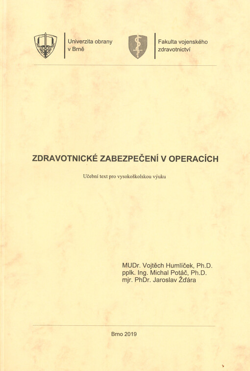 Zdravotnické zabezpečení v operacích : učební text pro vysokoškolskou výuku
