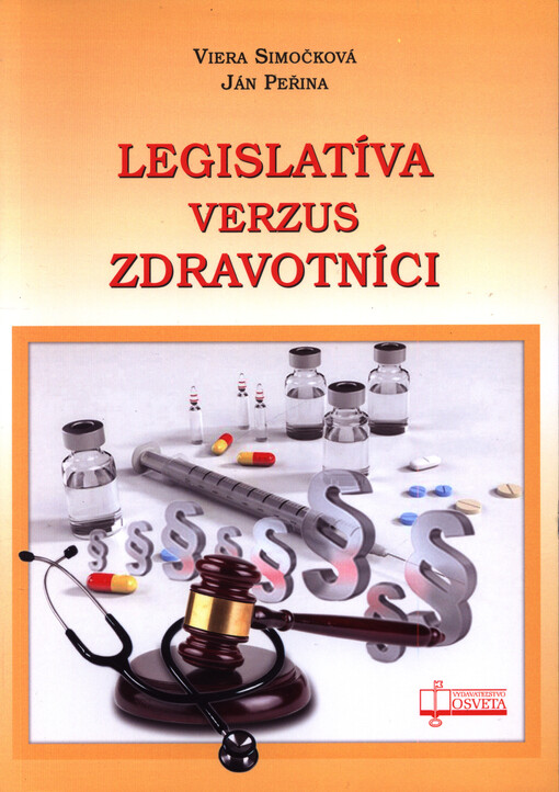 Legislatíva verzus zdravotníctvo
