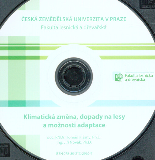 Klimatická změna, dopady na lesy a možnosti adaptace