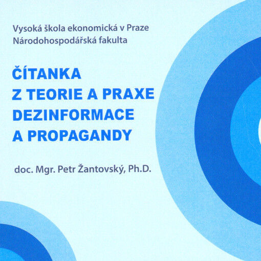 Čítanka z teorie a praxe dezinformace a propagandy