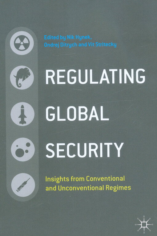 Regulating global security : insights from conventional and unconventional regimes