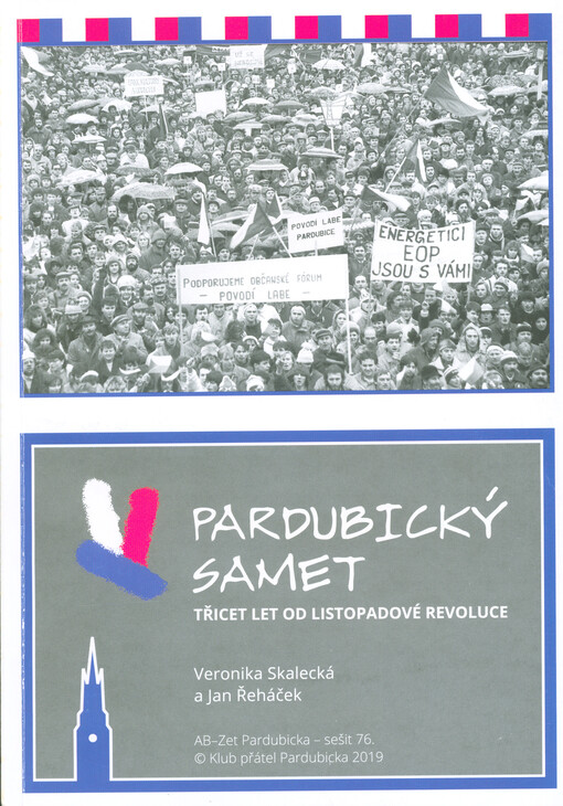 Pardubický samet : třicet let od listopadové revoluce