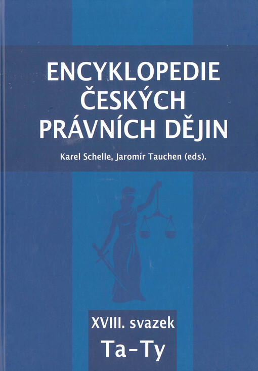 Encyklopedie českých právních dějin. XVIII. svazek, Ta - Ty