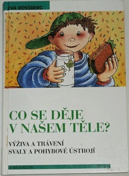 Co se děje v našem těle?: s dětmi na objevné cestě