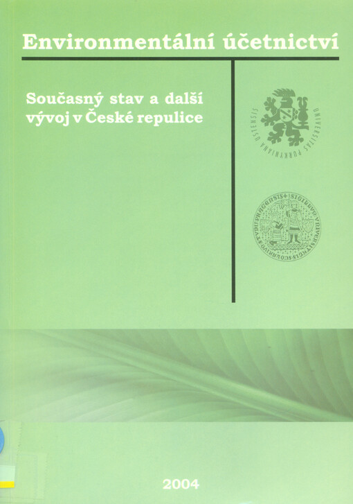 Environmentální účetnictví : současný stav a další vývoj : příspěvky prezentované na mezinárodním semináři
