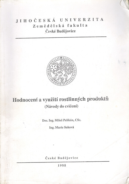 Hodnocení a využití rostlinných produktů : (návody do cvičení)