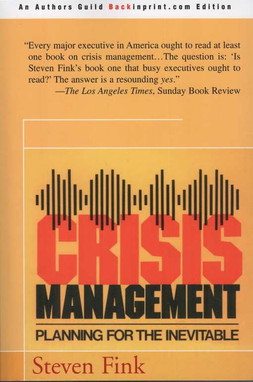Crisis management : planning for the inevitable