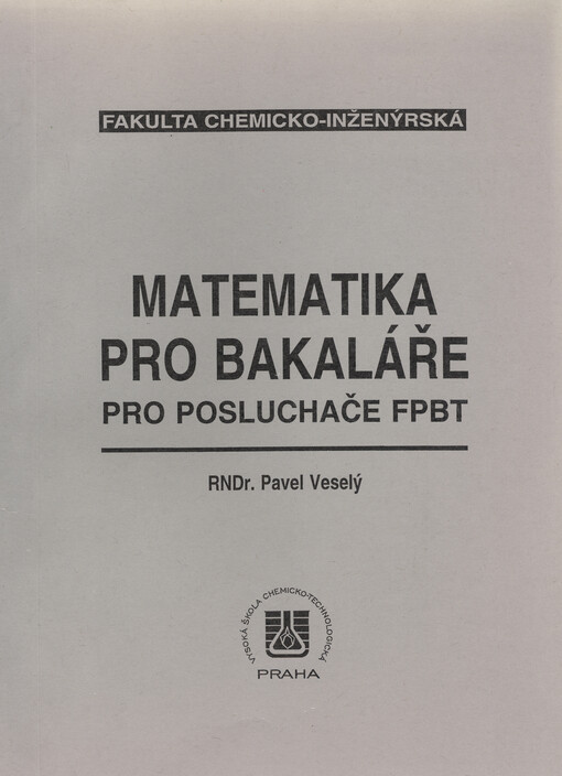 Matematika pro bakaláře : pro posluchače FPBT